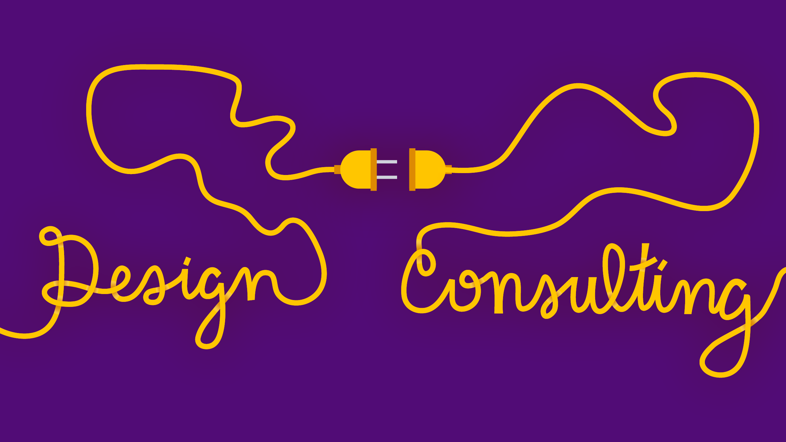 "Design" and "Consulting" written out with the cords of two yellow plugs meet at the center, about to be plugged in to each other against a dark purple background